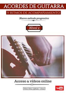 ACORDES DE GUITARRA y ritmos de acompañamiento: Nuevo método progresivo. Nivel 2 (ACCESO A VÍDEOS ONLINE) (Colección – Acordes)