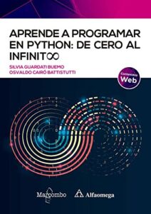 Aprende a programar en Python: de cero al infinito (Alfaomega)