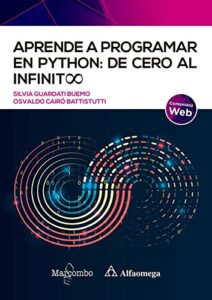 Aprende a programar en Python: de cero al infinito (Alfaomega)