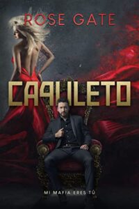Capuleto: Mi mafia eres tú (Serie Entre Mafias nº 2)