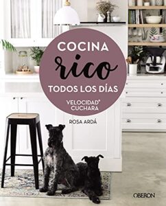 Cocina rico todos los días: Velocidad Cuchara (Libros singulares)