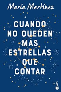 Cuando no queden más estrellas que contar (Novela)
