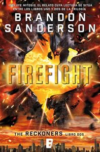 Firefight (Trilogía de los Reckoners 2): (Serie Reckoners Libro dos)
