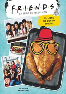 Friends. El libro de cocina oficial: 50 (Bridge)