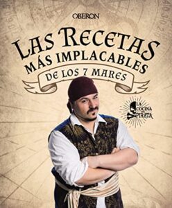 Las recetas más implacables de los 7 mares (Libros singulares)