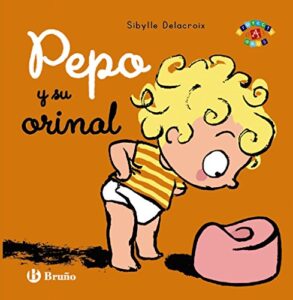 Pepo y su orinal (Castellano – A PARTIR DE 0 AÑOS – PROYECTO DE 0 A 3 AÑOS – Libros emocionales)