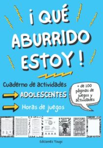 ¡Qué aburrido estoy! Cuaderno de actividades para adolescentes: Libro de juegos de 12 a 17 años | + 100 páginas de juegos y actividades | Sopa de … para desahogarse Destroza estas páginas