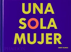 Una sola mujer (POPULAR CULTURE)