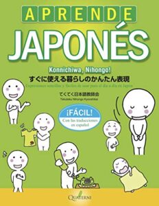 Aprende japonés fácil. Konnichiwa, Nihongo! (QUATERNI ILUSTRADOS)