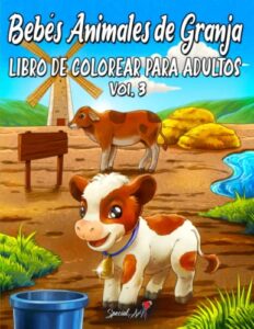 Bebés animales de granja: Un maravilloso libro para colorear con una colección de hermosas páginas para colorear de animales de granja