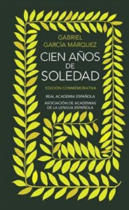 Cien anos de soledad. Edicion conmemorativa by Gabriel Garcia Marquez(2007-03-01)