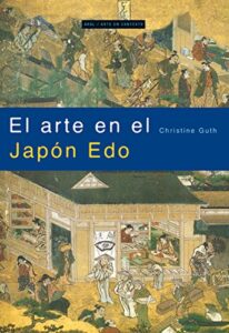 El arte en el Japón Edo: 13 (Arte en contexto)