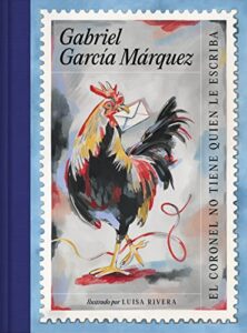 El coronel no tiene quien le escriba (edición ilustrada) (Random House)