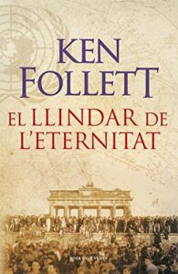 El llindar de l’eternitat (The Century 3) (Catalan Edition)