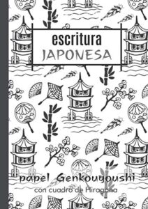Escritura Japonesa: Cuaderno Genkouyoushi para practicar caligrafía japonesa | cuaderno ideal para aprender a escribir Kanji, Kana y Hiragana