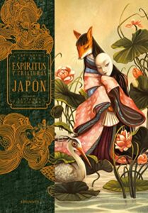 Espíritus y criaturas de Japón (Álbumes ilustrados)