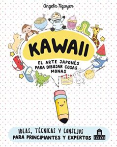 Kawaii. El arte japonés de para dibujar cosas monas: Ideas, técnicas y consejos para principiantes y expertos (LIBROS MAGAZZINI SALANI)