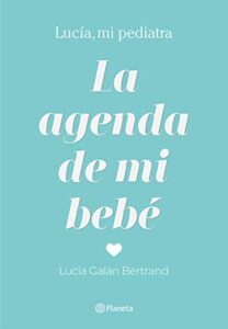 La agenda de mi bebé (Prácticos) – 145 x 210 mm