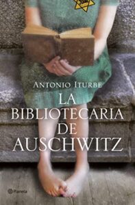 La bibliotecaria de Auschwitz (Autores Españoles e Iberoamericanos)