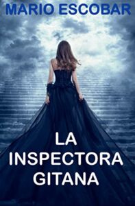 La Inspectora Gitana: Suspense, thriller y misterio en estado puro (Crímenes de Madrid La Inspectora Gitana nº 1)