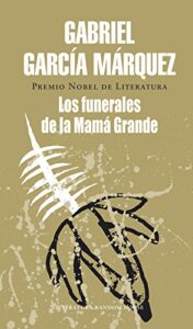Los funerales de la Mamá Grande (Random House)