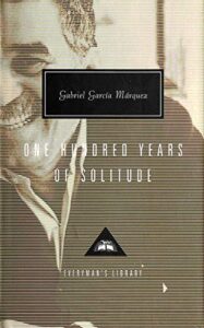One Hundred Years Of Solitude (Everyman’s Library CLASSICS)