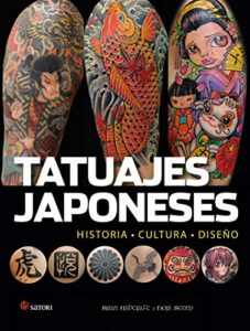 Tatuajes japoneses: HISTORIA – CULTURA – DISEÑO (ARTE)