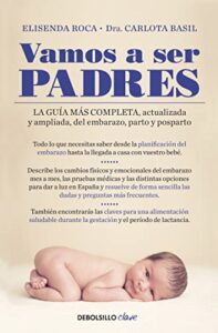 Vamos a ser padres: La guía más completa, actualizada y ampliada de embarazo, parto y posparto (Clave)